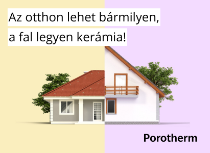 Az otthon lehet földszintes, emeletes, a fal legyen kerámia!